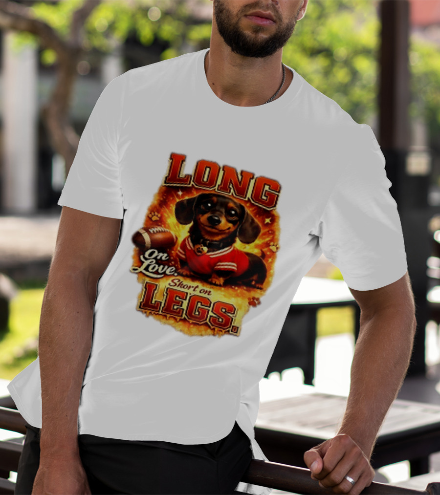 Dachshund Long On Love Short On Legs Football T-Shirt