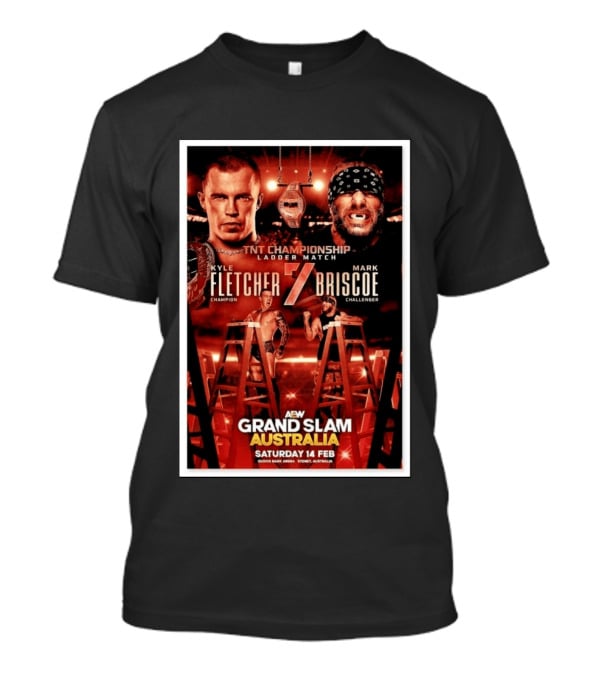 AEW Grand Slam Australia 2026 TNT Championship Ladder Match Kyle Fletcher Vs Mark Briscoe T-Shirt