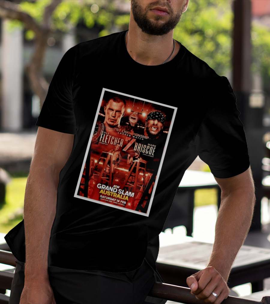 AEW Grand Slam Australia 2026 TNT Championship Ladder Match Kyle Fletcher Vs Mark Briscoe T-Shirt