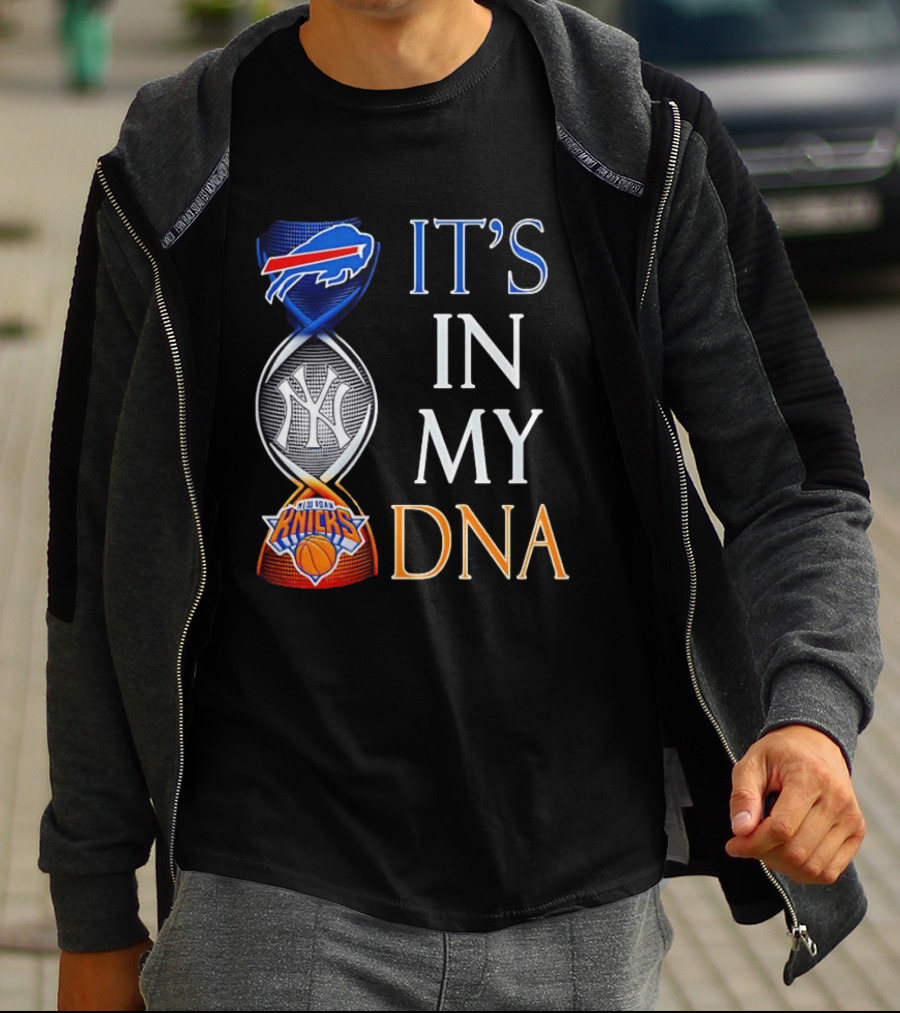 New York Yankees Knicks Bills It's In My DNA T-Shirt