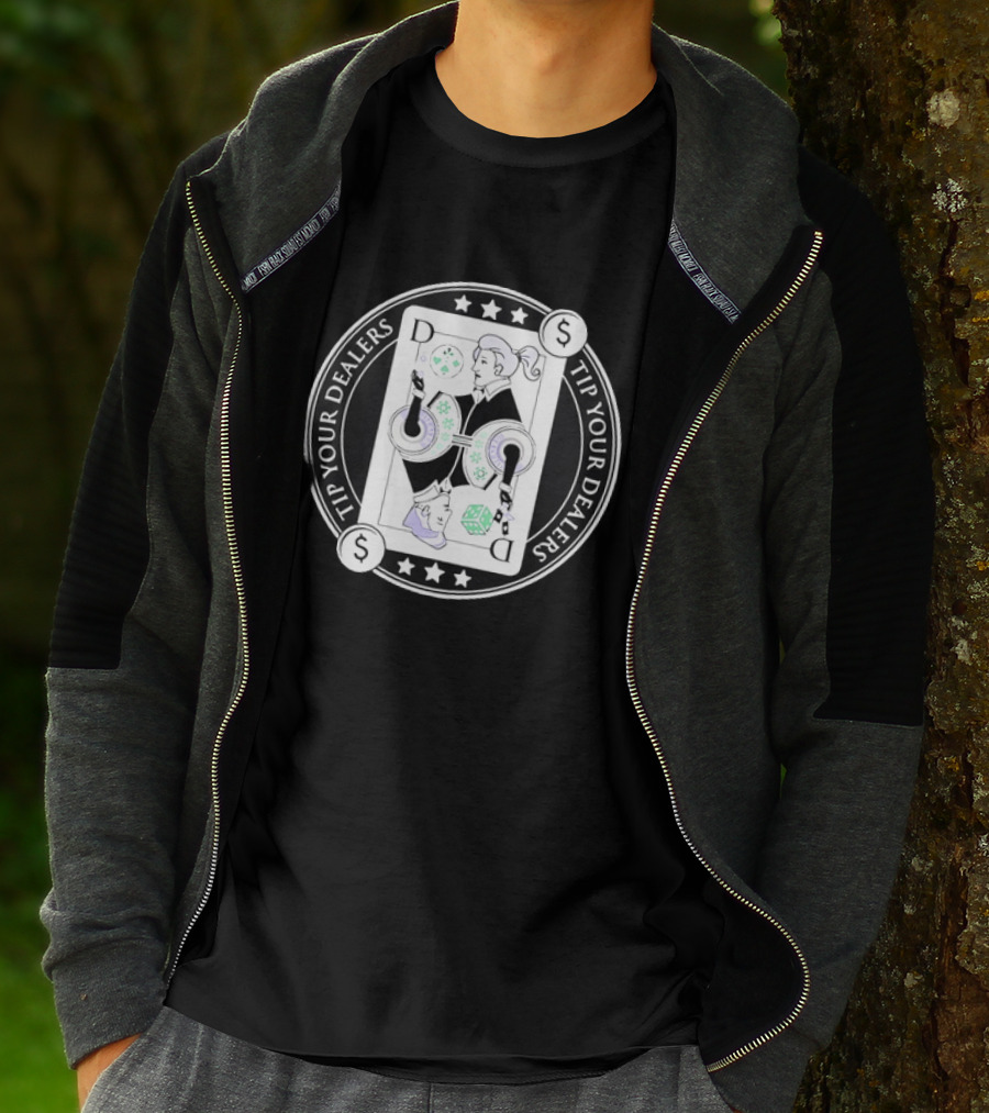 Tip Your Dealers Casino Playing Card Dealer Poker Chips Dice T-Shirt
