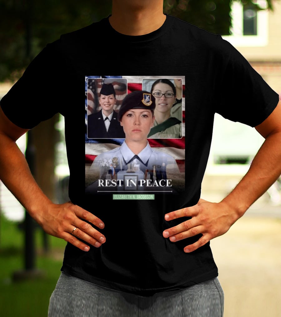 Rest In Peace Elizabeth N. Jacobson Military T-Shirt