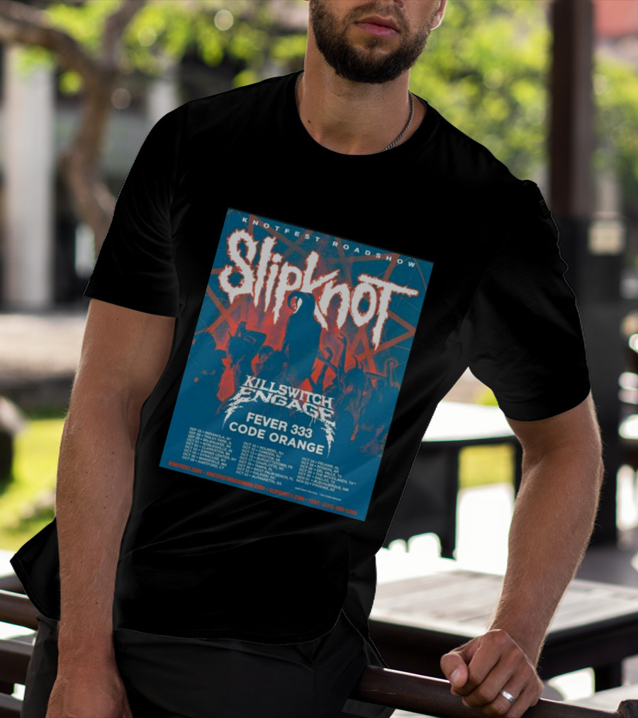 Knotfest Roadshow Slipknot Killswitch Engage Fever 333 Code Orange Tour Dates T-Shirt