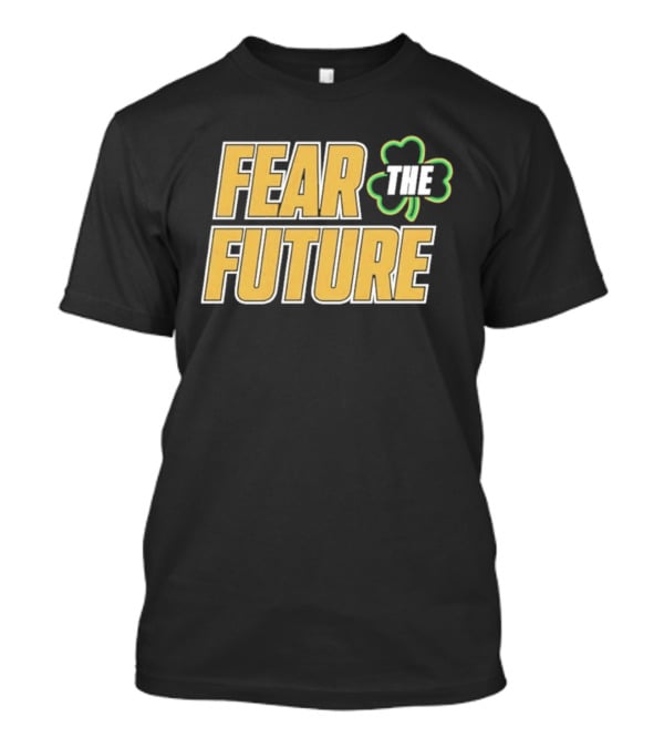 Fear The Future Notre Dame Fighting Irish Football 2026 T-Shirt