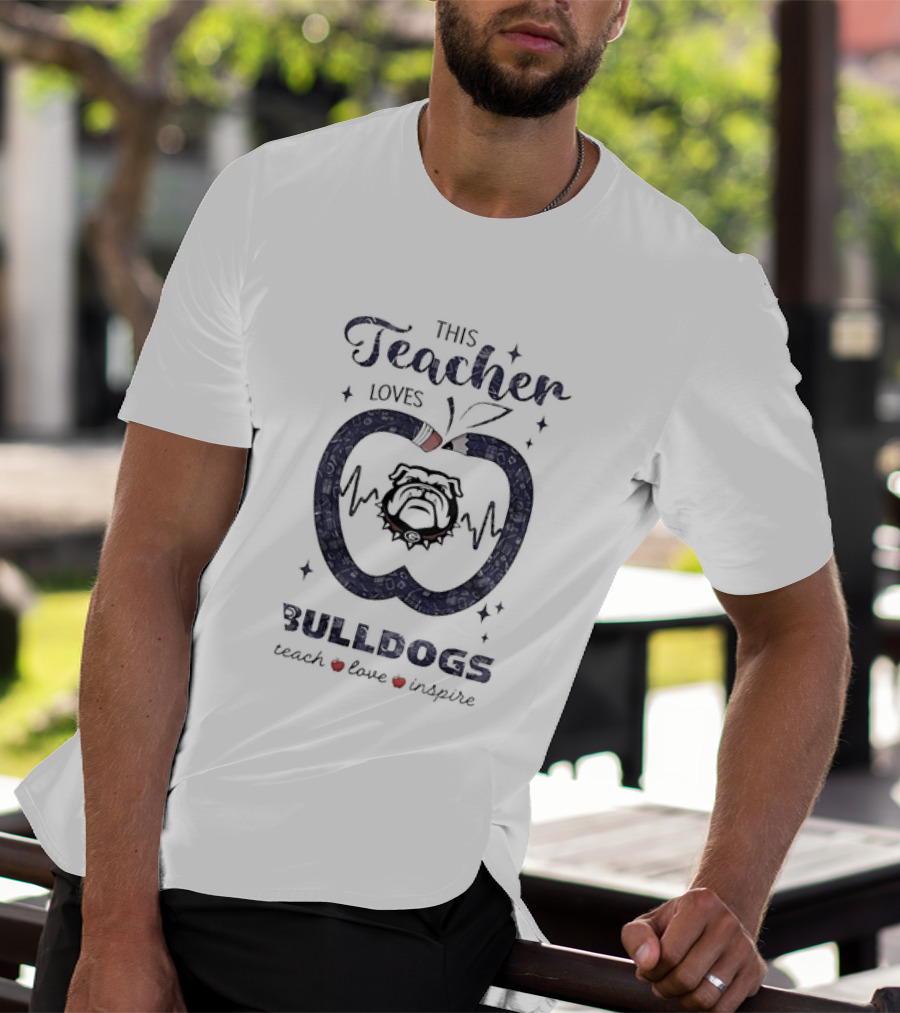 This Teacher Loves Bulldogs Teach Love Inspire T-Shirt