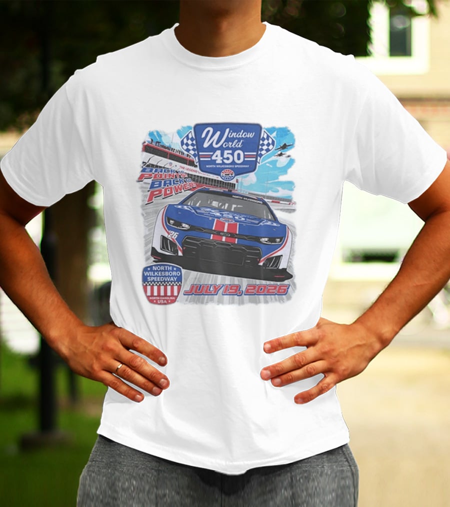 Window World 450 North Wilkesboro Speedway Race July 19 2026 Back To Back Power Racing Event T-Shirt