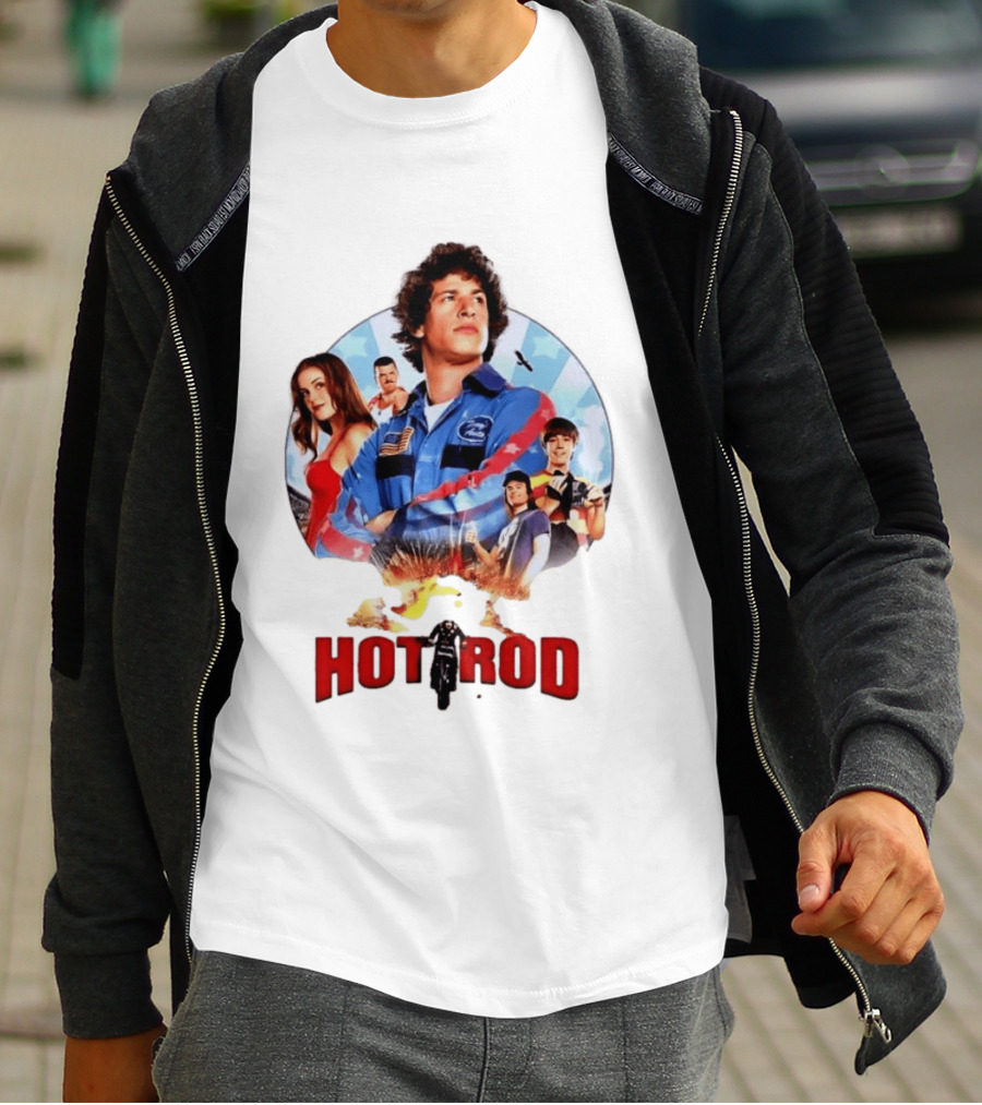 Smack Destiny In The Face Hot Rod Movie Stuntman Comedy Cast T-Shirt