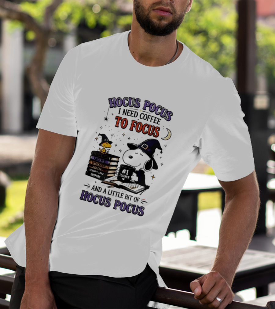 Snoopy Witch Hocus Pocus I Need Coffee To Focus No 1 Teacher Peanuts Halloween T-Shirt
