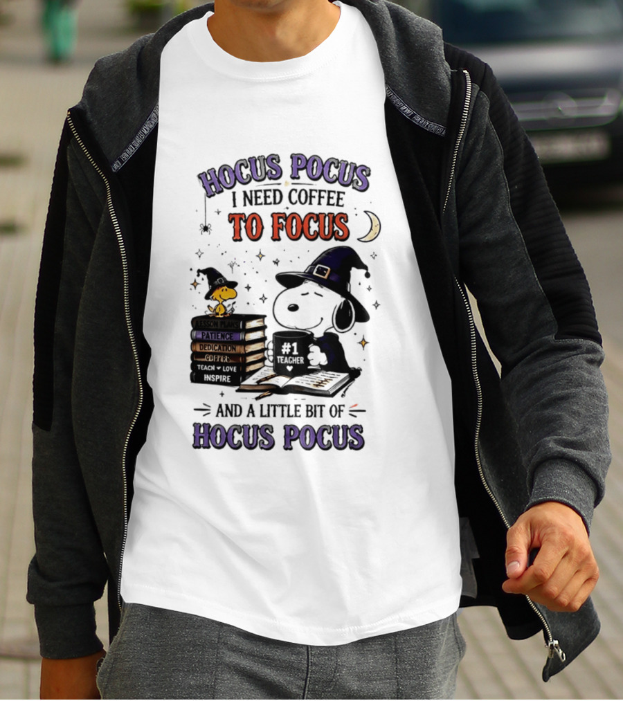 Snoopy Witch Hocus Pocus I Need Coffee To Focus No 1 Teacher Peanuts Halloween T-Shirt