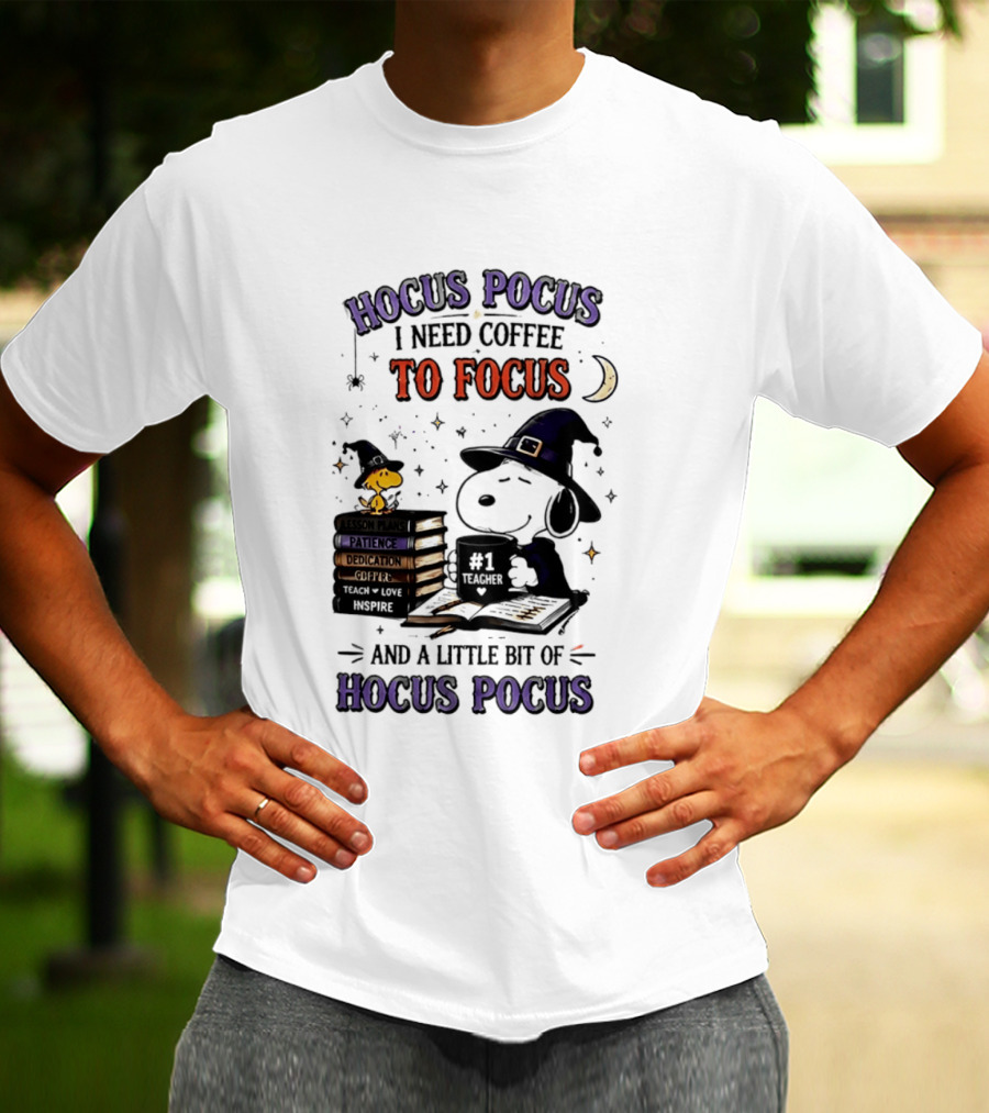 Snoopy Witch Hocus Pocus I Need Coffee To Focus No 1 Teacher Peanuts Halloween T-Shirt