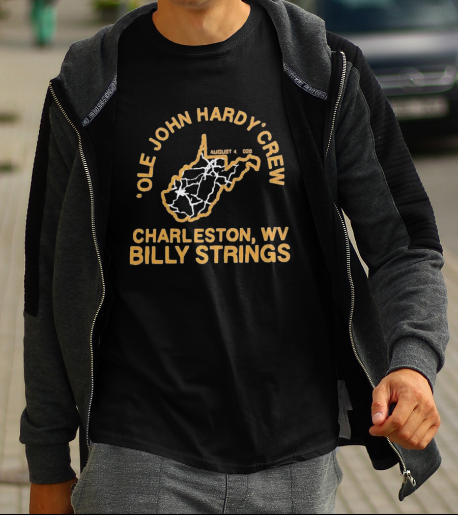Ole John Hardy Crew Charleston WV Billy Strings August 4 2026 T-Shirt
