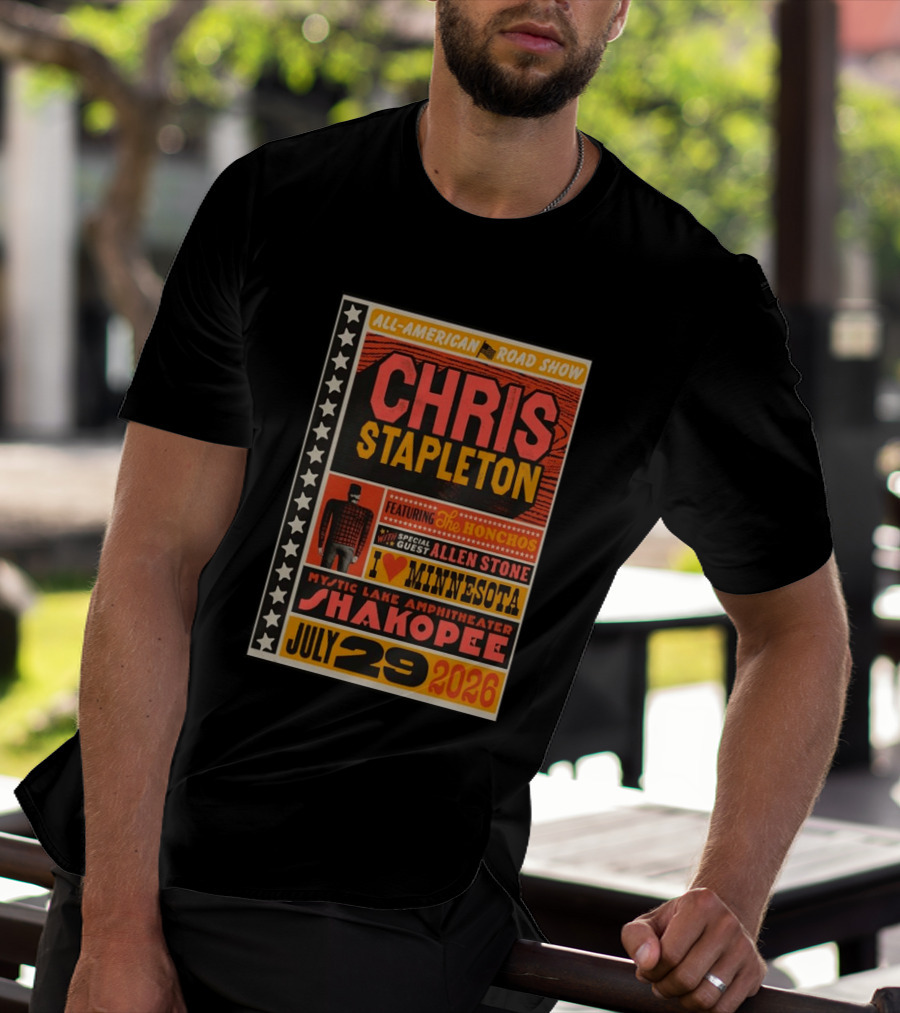 All American Road Show Chris Stapleton Featuring The Honchos Allen Stone Mystic Lake Amphitheater Shakopee July 29 2026 I Love Minnesota T-Shirt