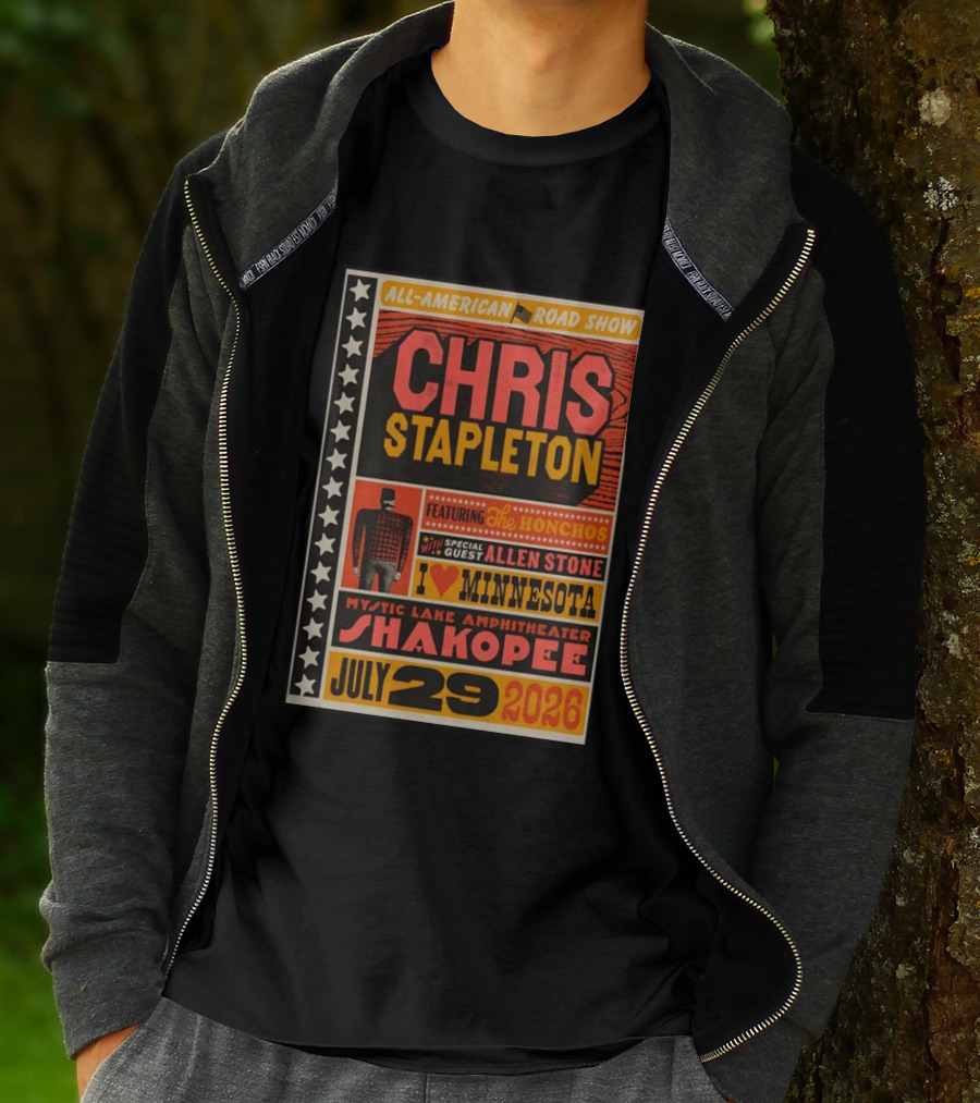All American Road Show Chris Stapleton Featuring The Honchos Allen Stone Mystic Lake Amphitheater Shakopee July 29 2026 I Love Minnesota T-Shirt