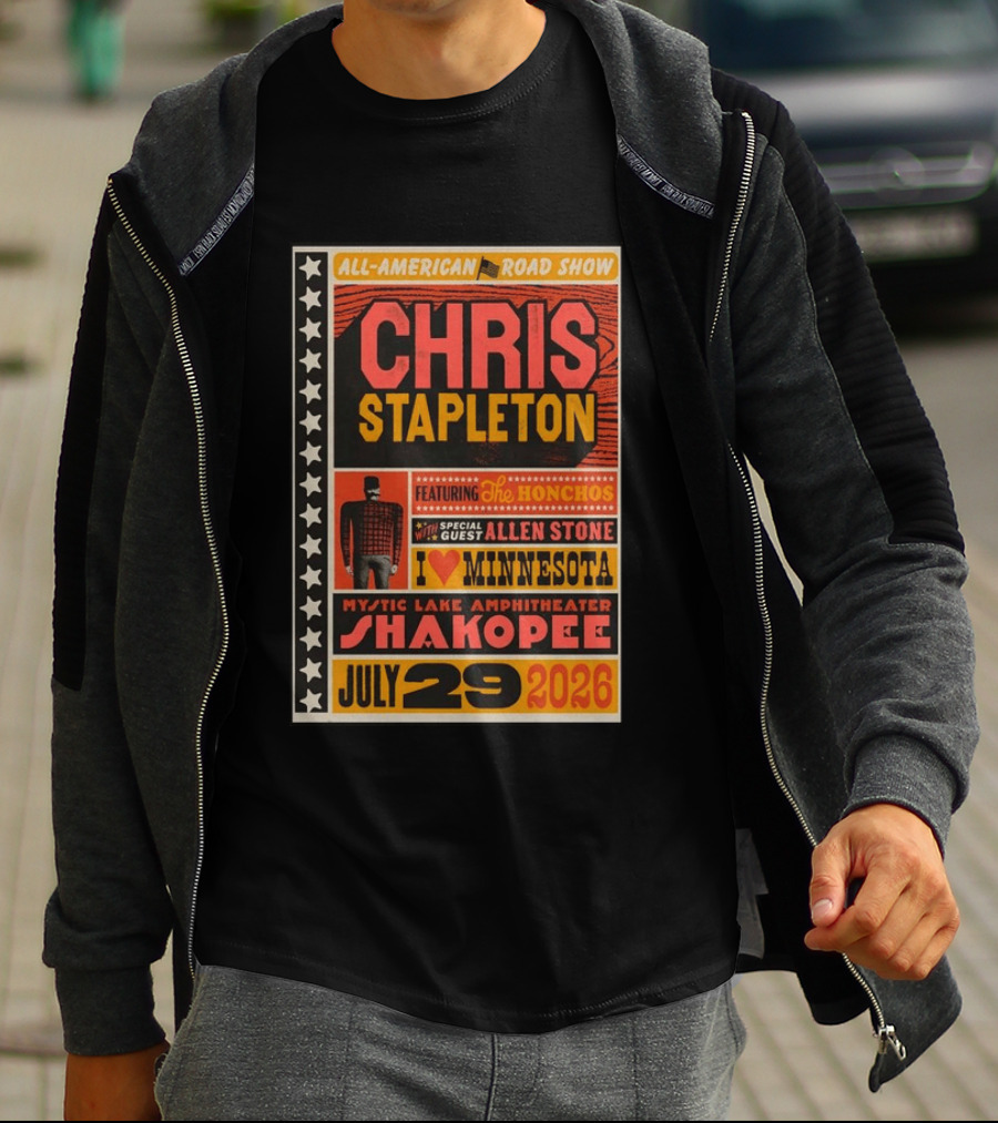 All American Road Show Chris Stapleton Featuring The Honchos Allen Stone Mystic Lake Amphitheater Shakopee July 29 2026 I Love Minnesota T-Shirt