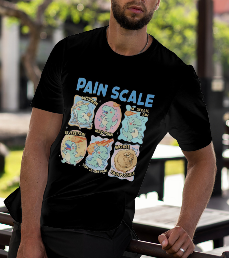 Pain Scale Cartoon Dinosaur Chart No Pain To Worst Pain Possible T-Shirt