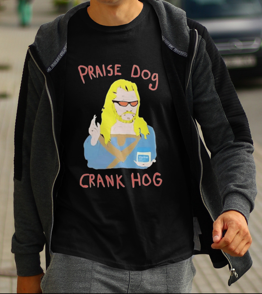 Praise Dog Crank Hog Meme Character With Sunglasses And Long Hair T-Shirt