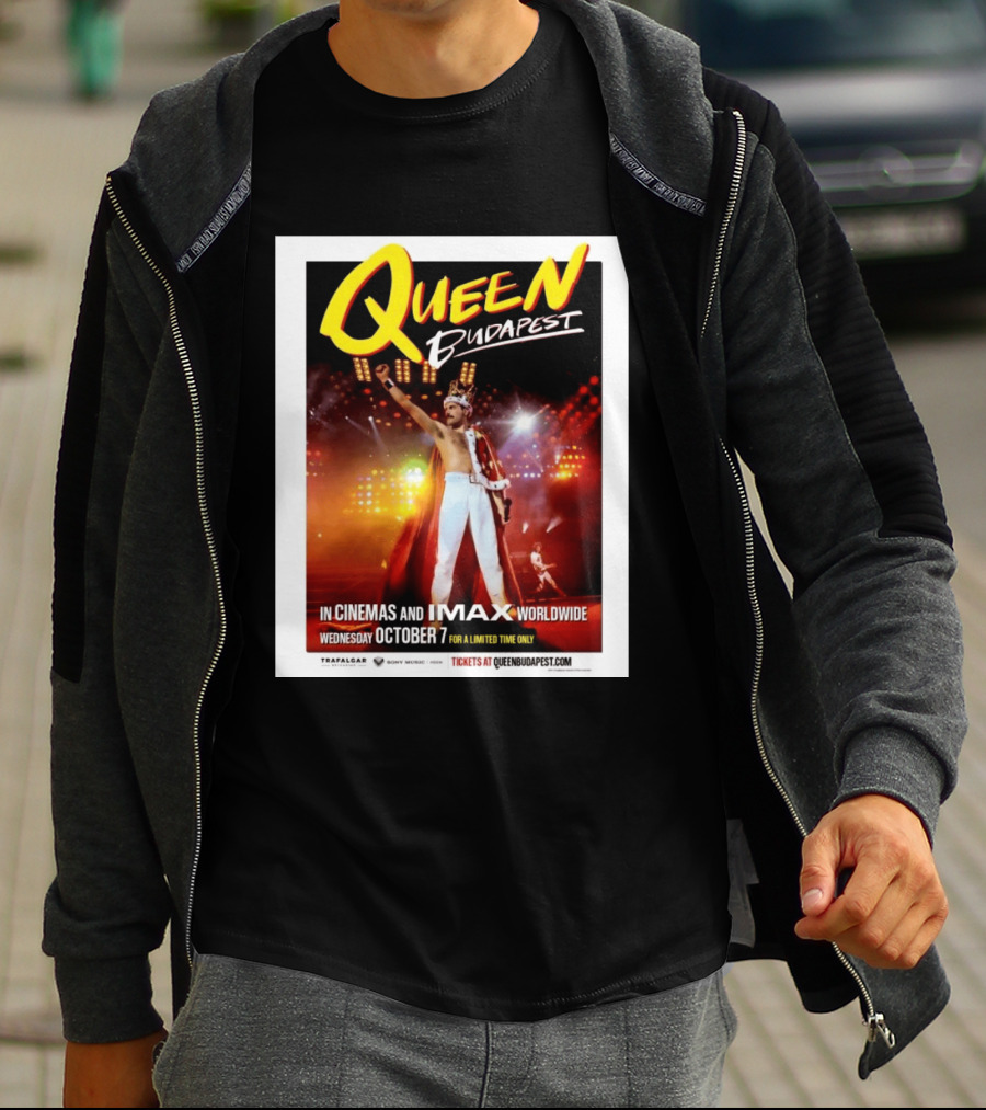 Queen Budapest In Cinemas IMAX Worldwide October 7 Limited Time Only T-Shirt