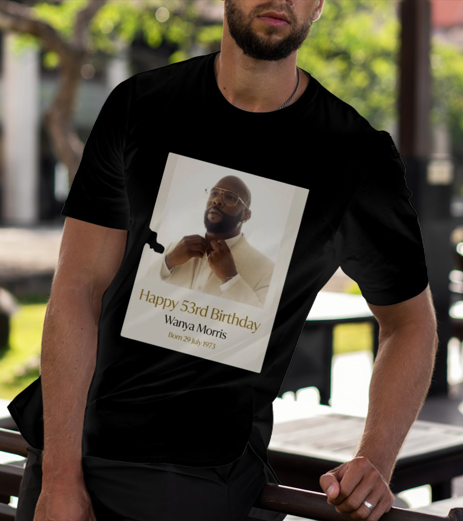 Happy 53rd Birthday Wanya Morris Born 29 July 1973 T-Shirt