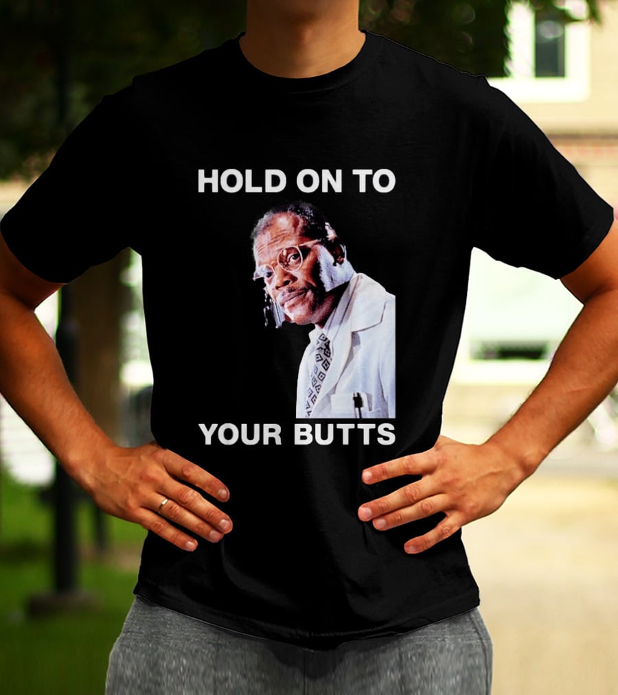 Hold On To Your Butts Jurassic Park Scene T-Shirt