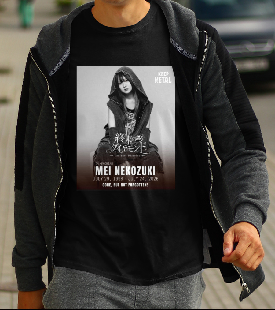 In Memoriam Mei Nekozuki The Last Diamond Keep Metal Gone But Not Forgotten July 29 1998 July 24 2026 T-Shirt