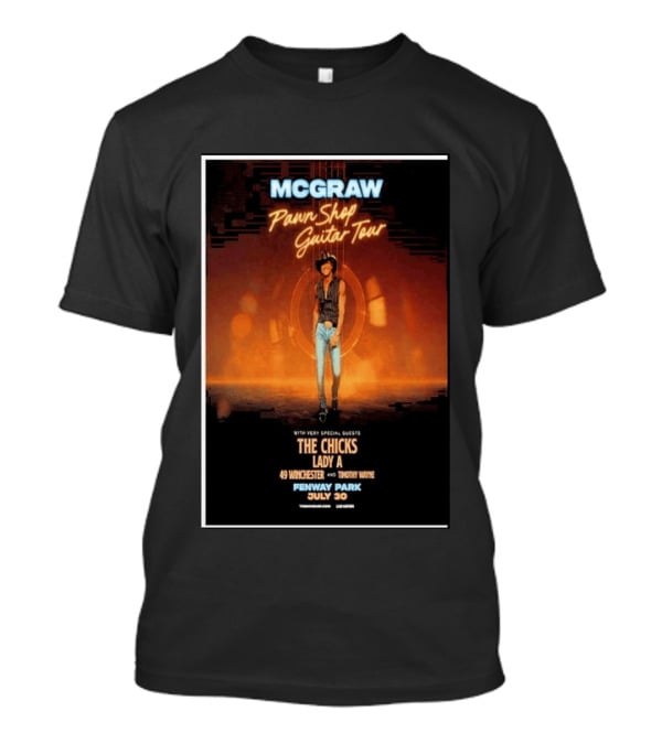 MCGRAW Pawn Shop Guitar Tour Fenway Park July 30 With The Chicks Lady A T-Shirt