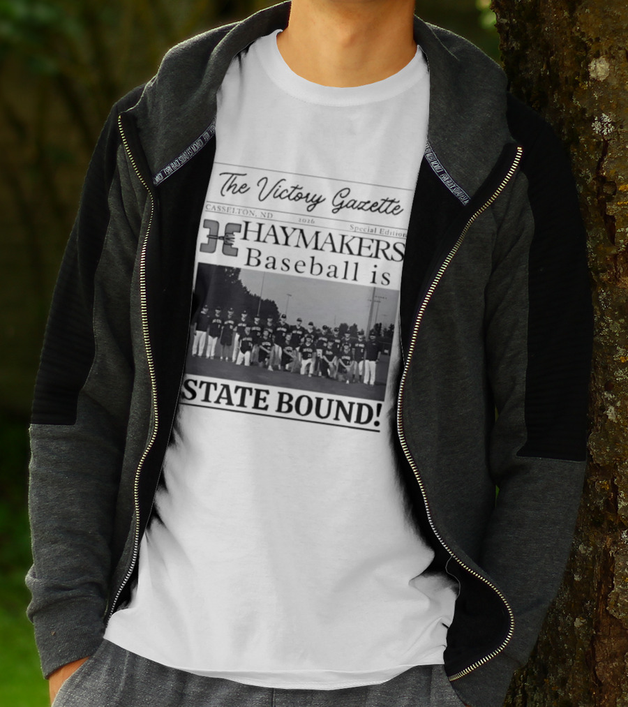 The Victory Gazette Casselton Haymakers Baseball State Bound 2026 Special Edition T-Shirt