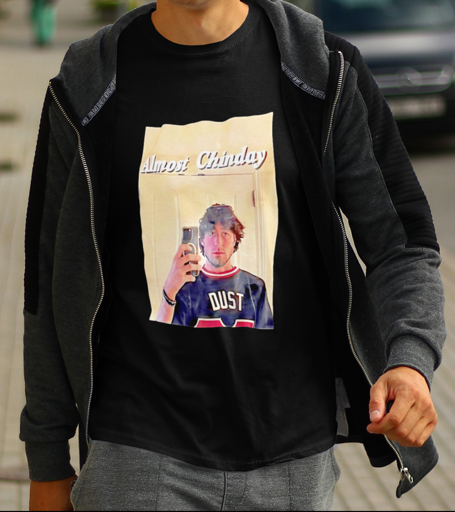 Almost Chinday DUST 77 Mirror Selfie T-Shirt