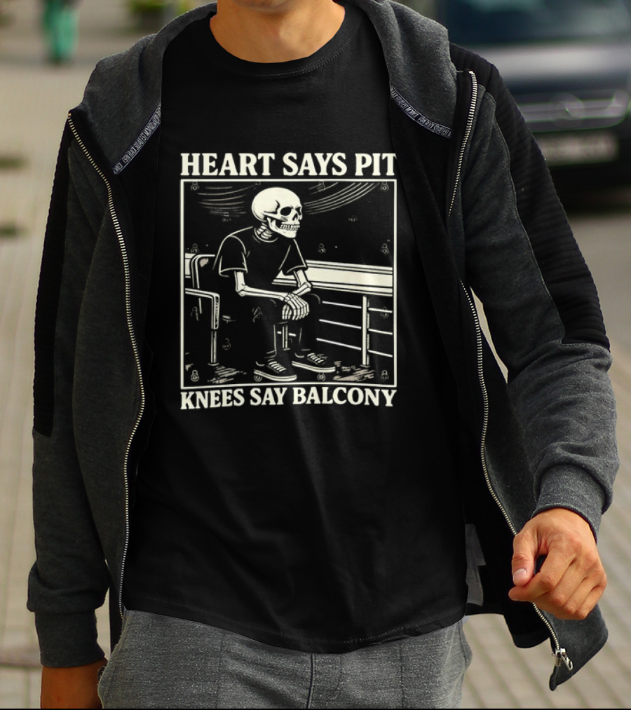 Heart Says Pit Knees Say Balcony Skeleton With Balcony Scene T-Shirt