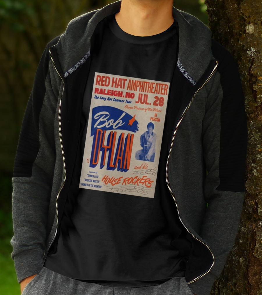 Red Hat Amphitheater Raleigh NC July 28 Bob Dylan And His House Rockers Concert The Long Hot Summer Tour T-Shirt