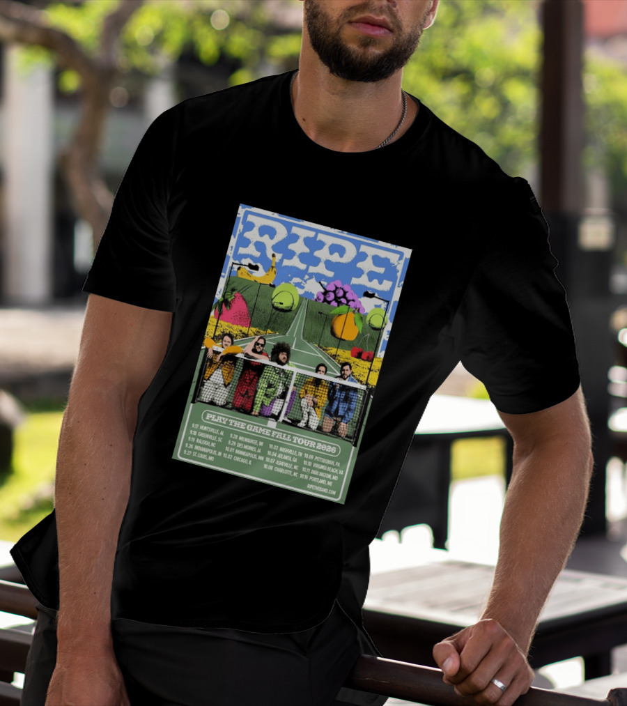 Ripe Play The Game Fall Tour 2026 With Fruit And Tennis Court T-Shirt