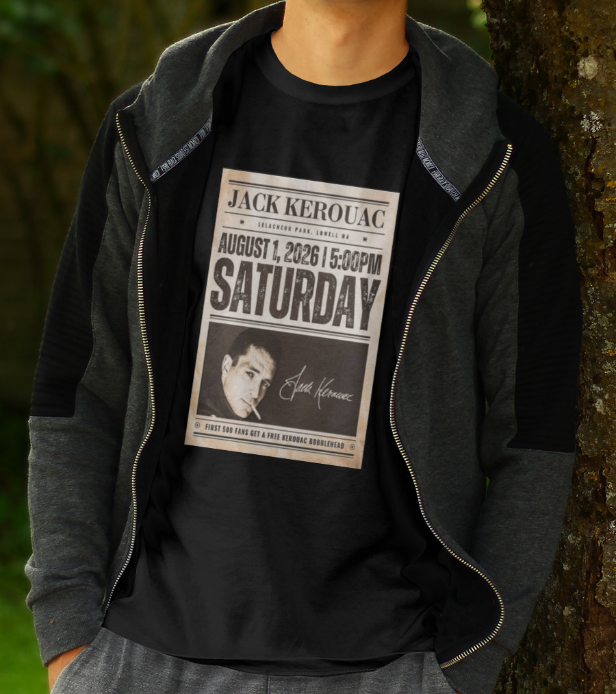 Jack Kerouac Lelacheur Park Lowell MA August 1 2026 Saturday 5PM Event T-Shirt