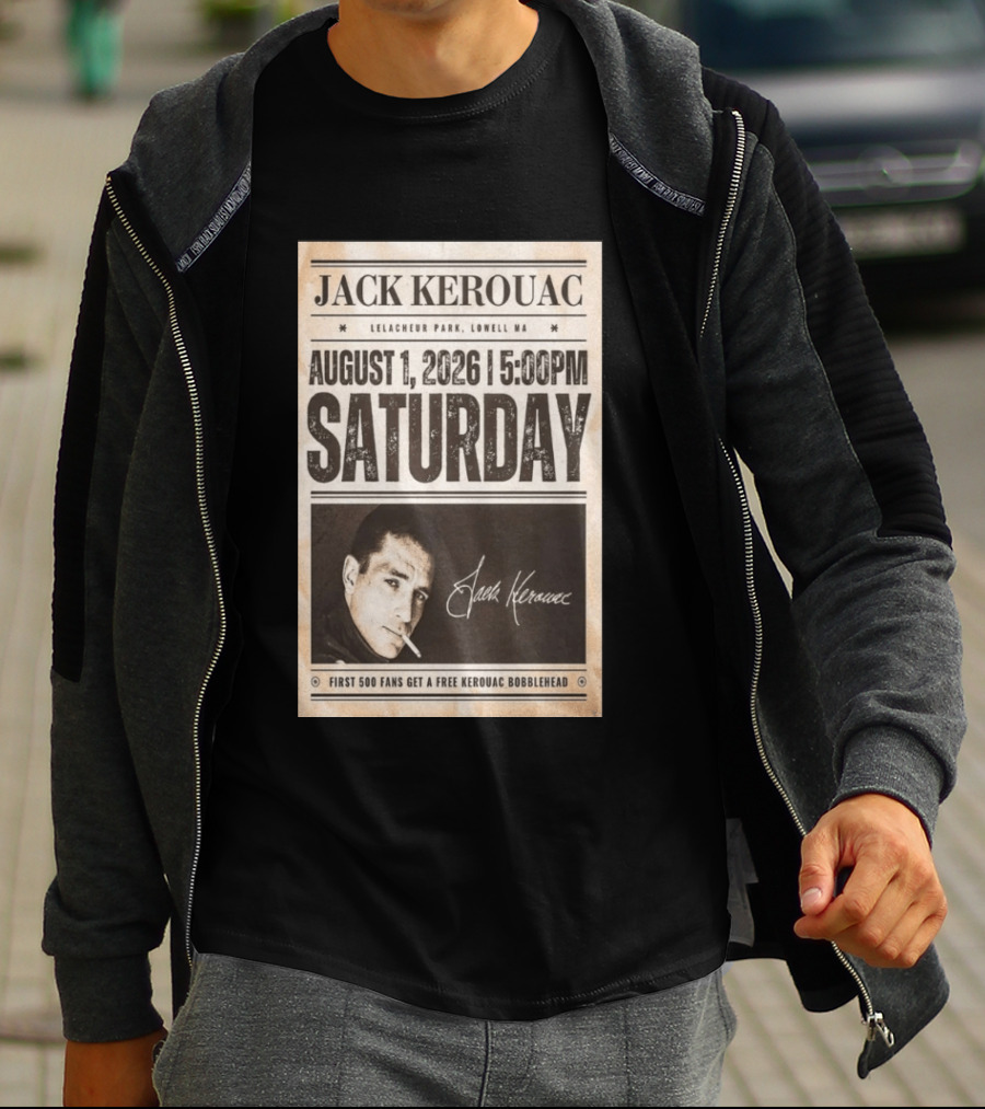 Jack Kerouac Lelacheur Park Lowell MA August 1 2026 Saturday 5PM Event T-Shirt