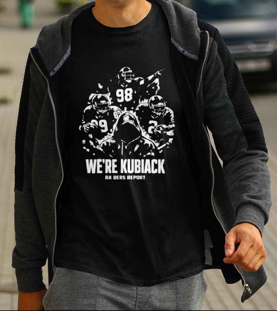 Las Vegas Raiders We're Kubiack Football Players 98 Report T-Shirt