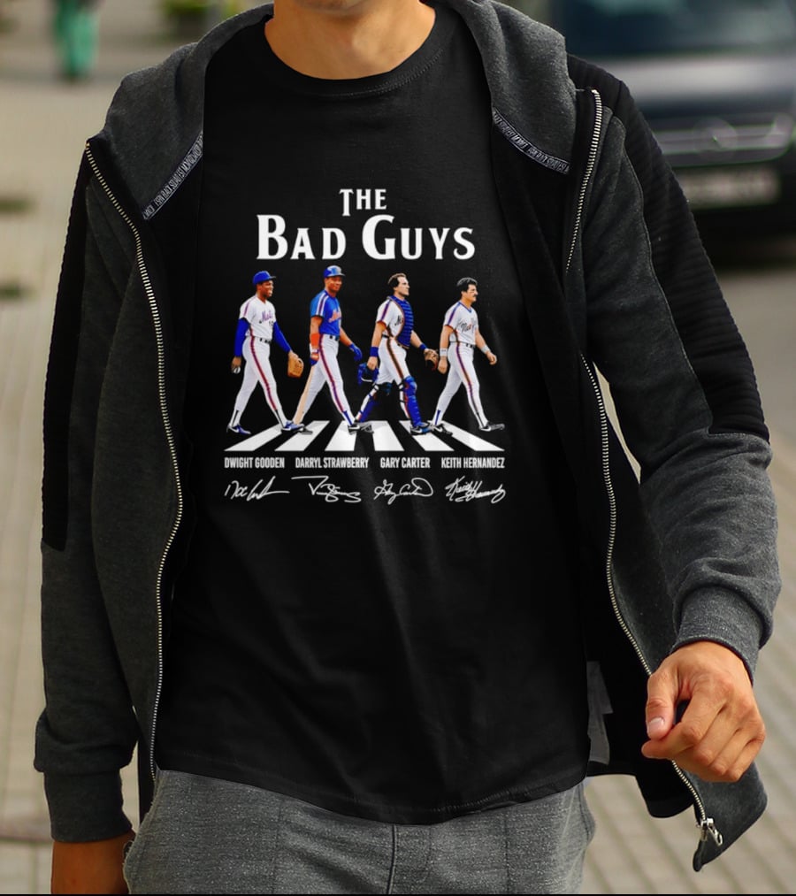 New York Mets The Bad Guys Dwight Gooden Darryl Strawberry Gary Carter Keith Hernandez T-Shirt