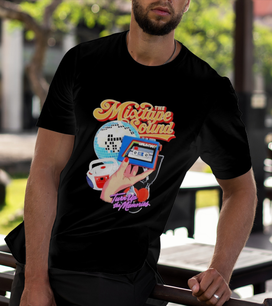 The Mixtape Sound Walkman Turn Up The Memories Disco Vibes T-Shirt
