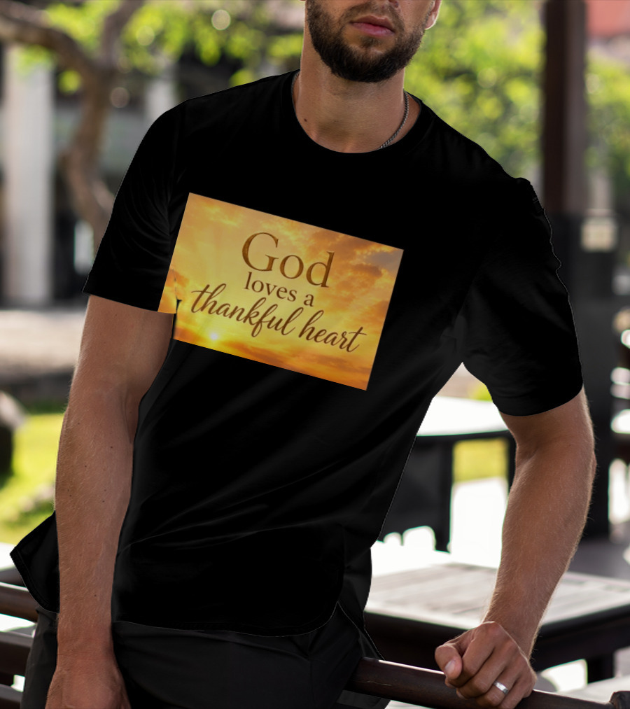 God Loves A Thankful Heart Sunlight Sky T-Shirt