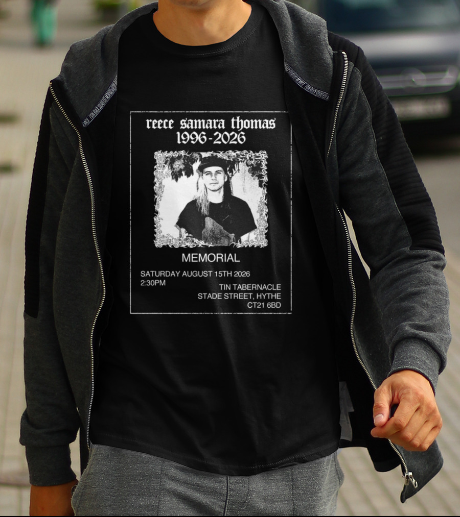 Reece Samara Thomas 1996 2026 Memorial August 15th 2026 Tin Tabernacle Hythe 121 569 T-Shirt