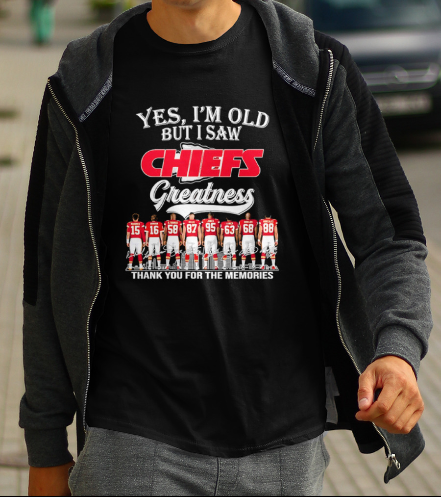 Yes I'm Old But I Saw Chiefs Greatness Thank You For The Memories T-Shirt