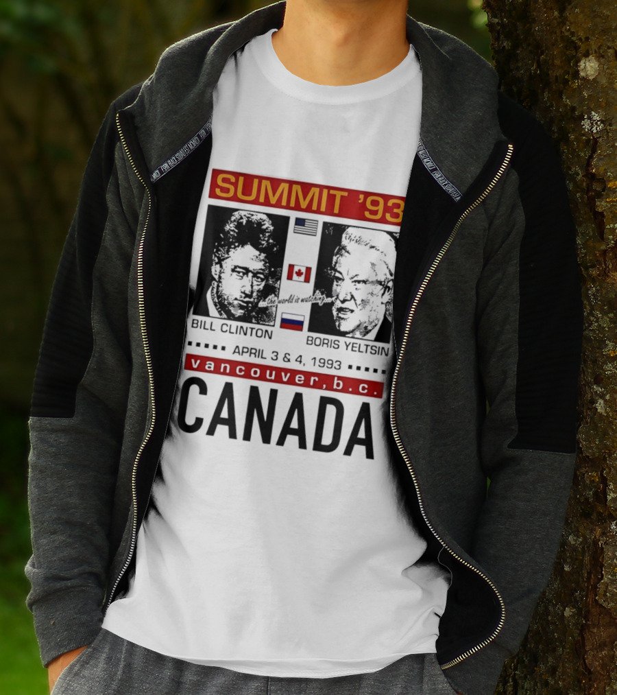Summit '93 Bill Clinton Boris Yeltsin April 3 4 Vancouver BC Canada Flags T-Shirt