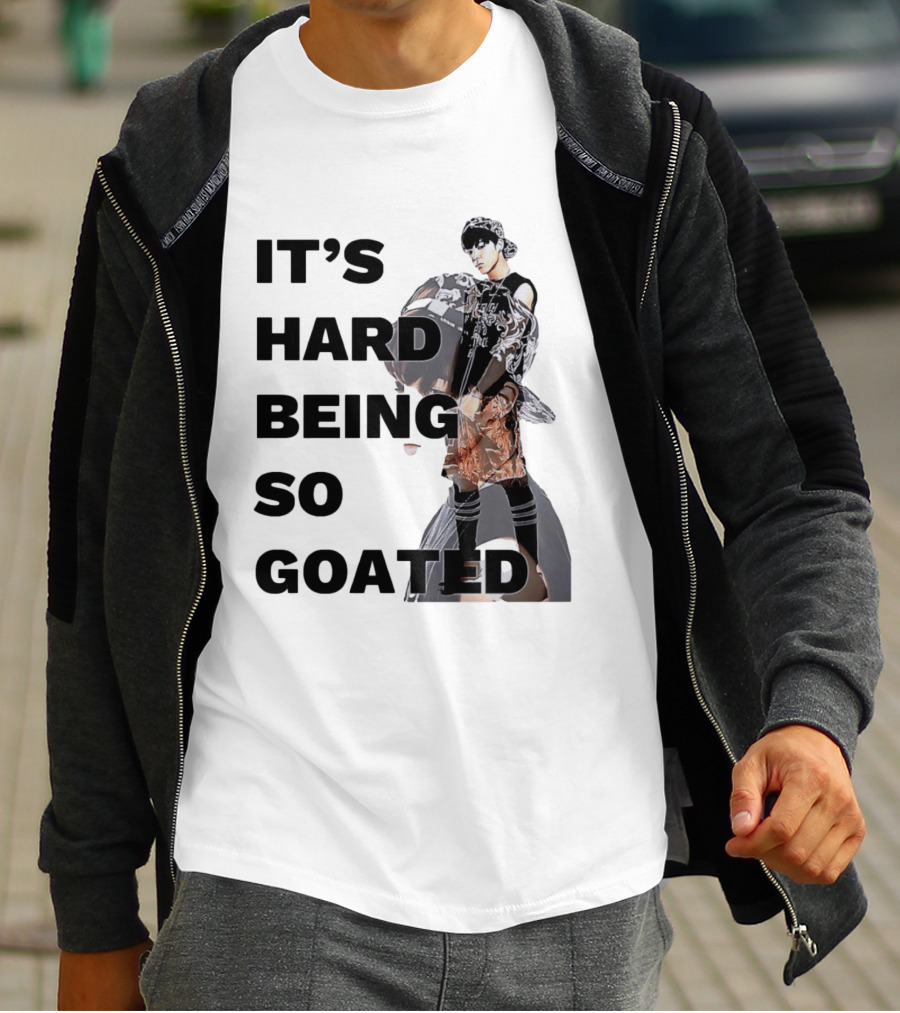 It's Hard Being So Goated Meme Fashion Icon Aesthetic T-Shirt