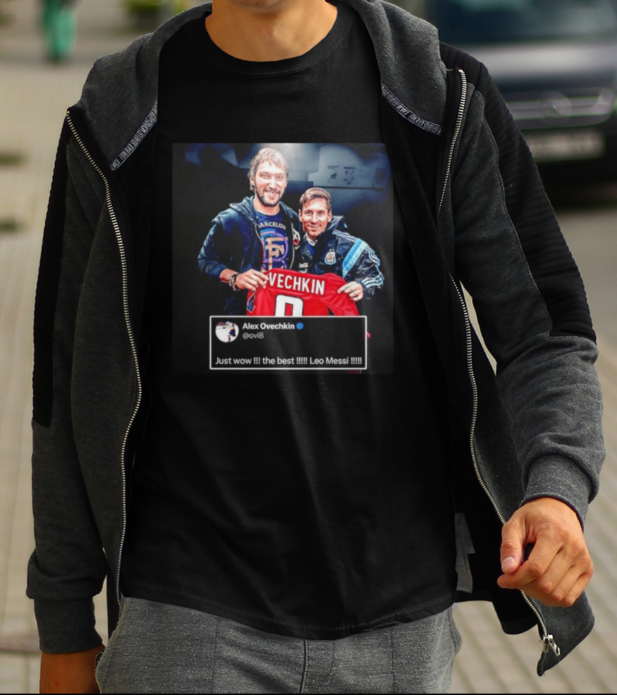 Barcelone Ovechkin Messi Just Wow The Best T-Shirt