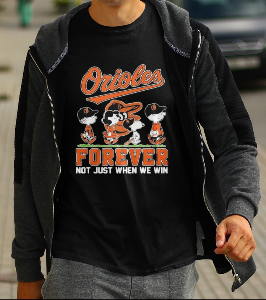 Orioles Forever Not Just When We Win Peanuts T-Shirt