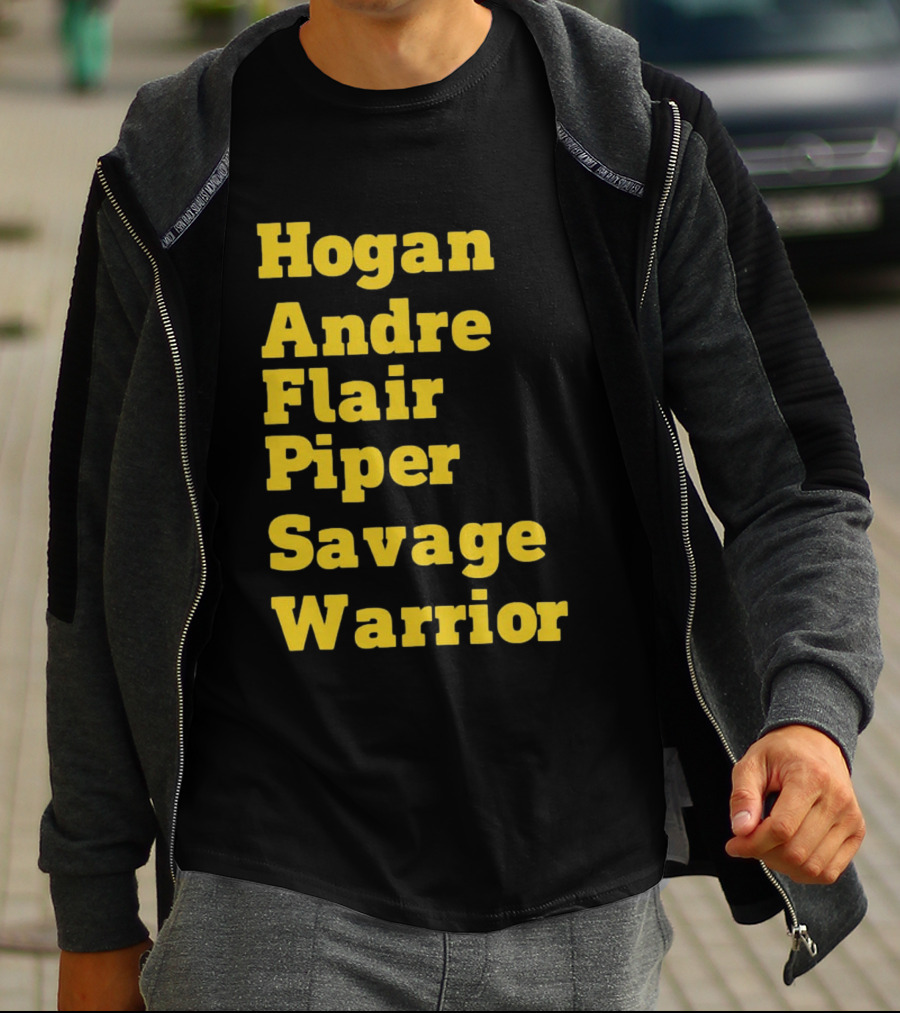 Hogan Andre Flair Piper Savage Warrior Legendary Wrestling T-Shirt