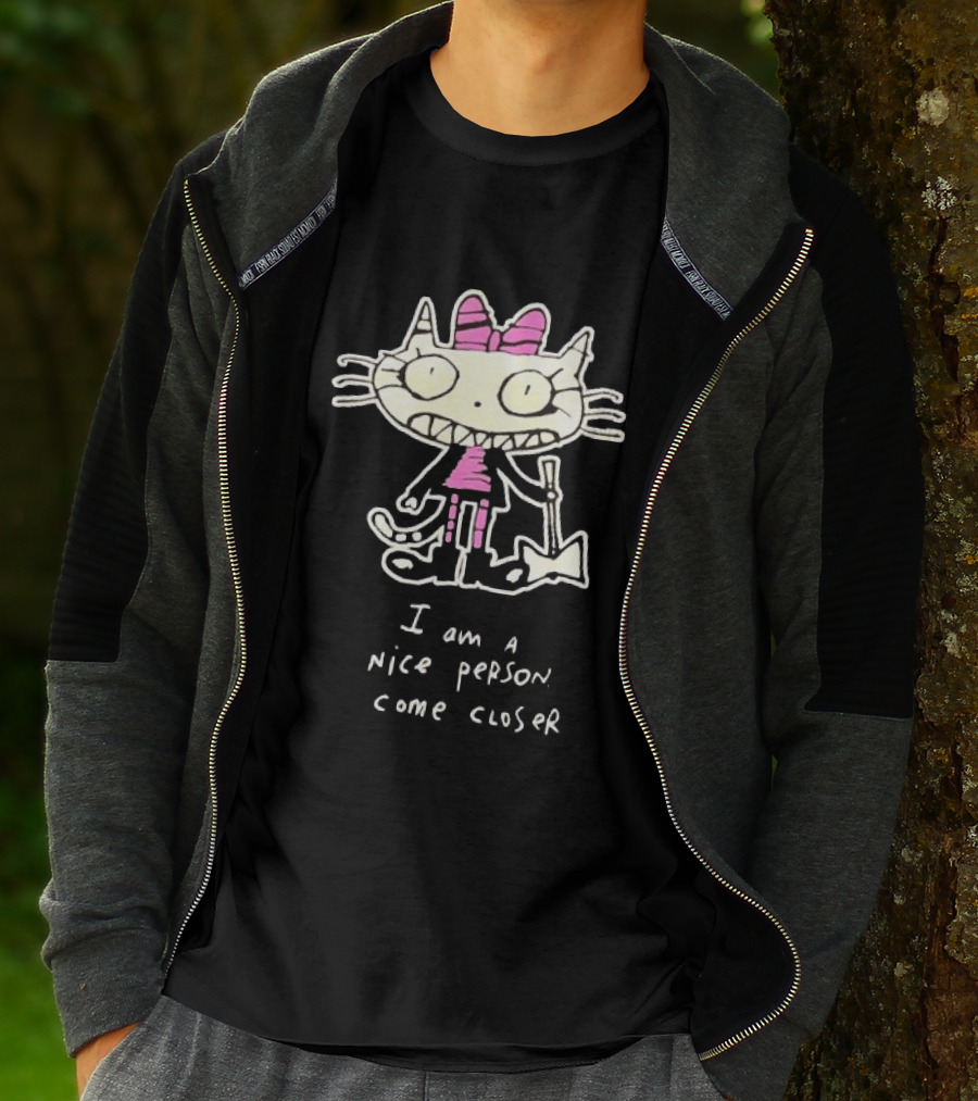 I Am A Nice Person Come Closer Cat With Pink Bow And Shovel T-Shirt