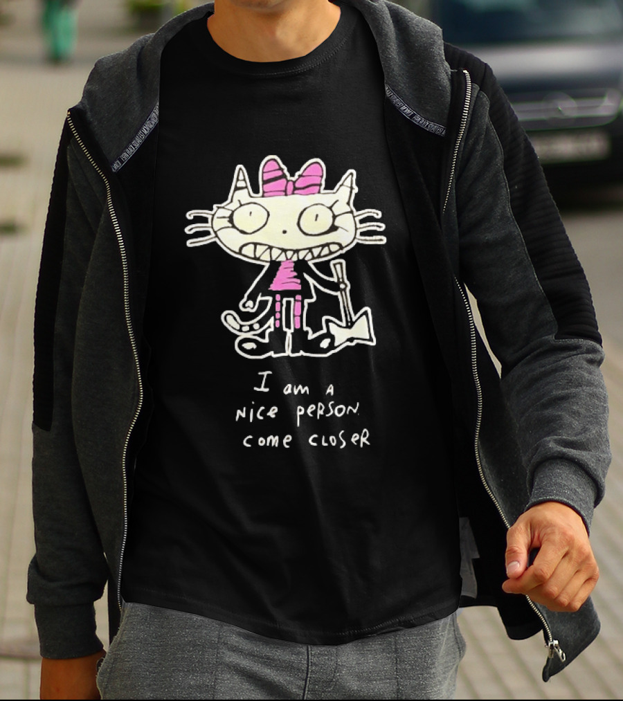 I Am A Nice Person Come Closer Cat With Pink Bow And Shovel T-Shirt