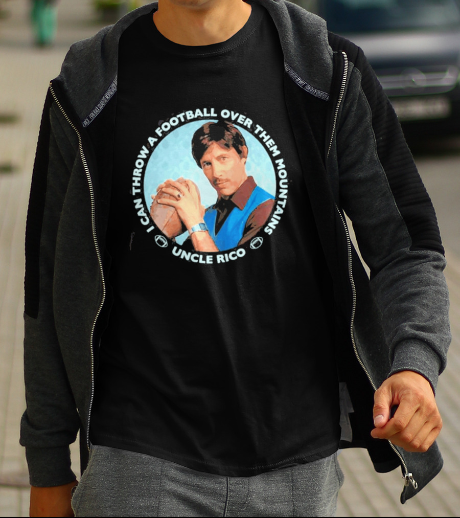 Uncle Rico I Can Throw A Football Over Them Mountains Napoleon Dynamite T-Shirt