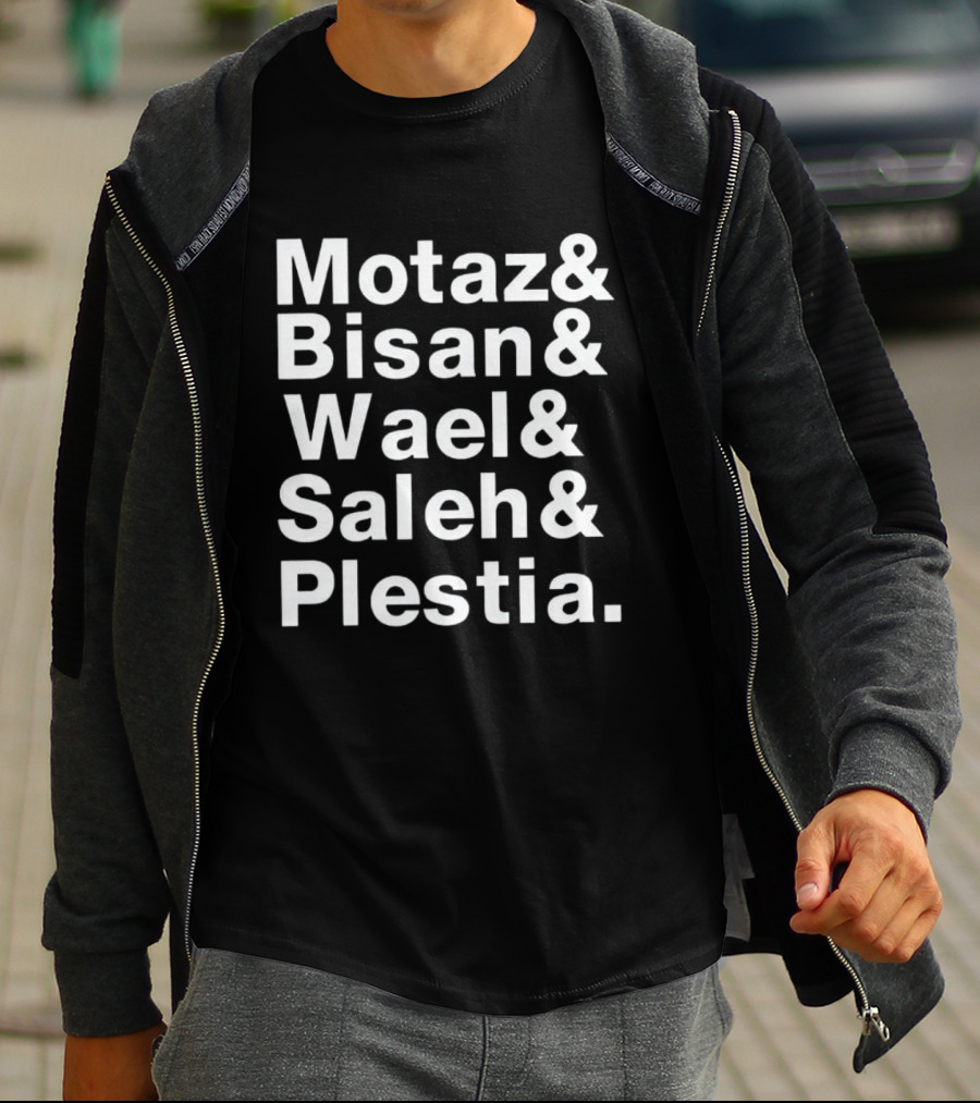 Motaz Bisan Wael Saleh Plestia Names T-Shirt