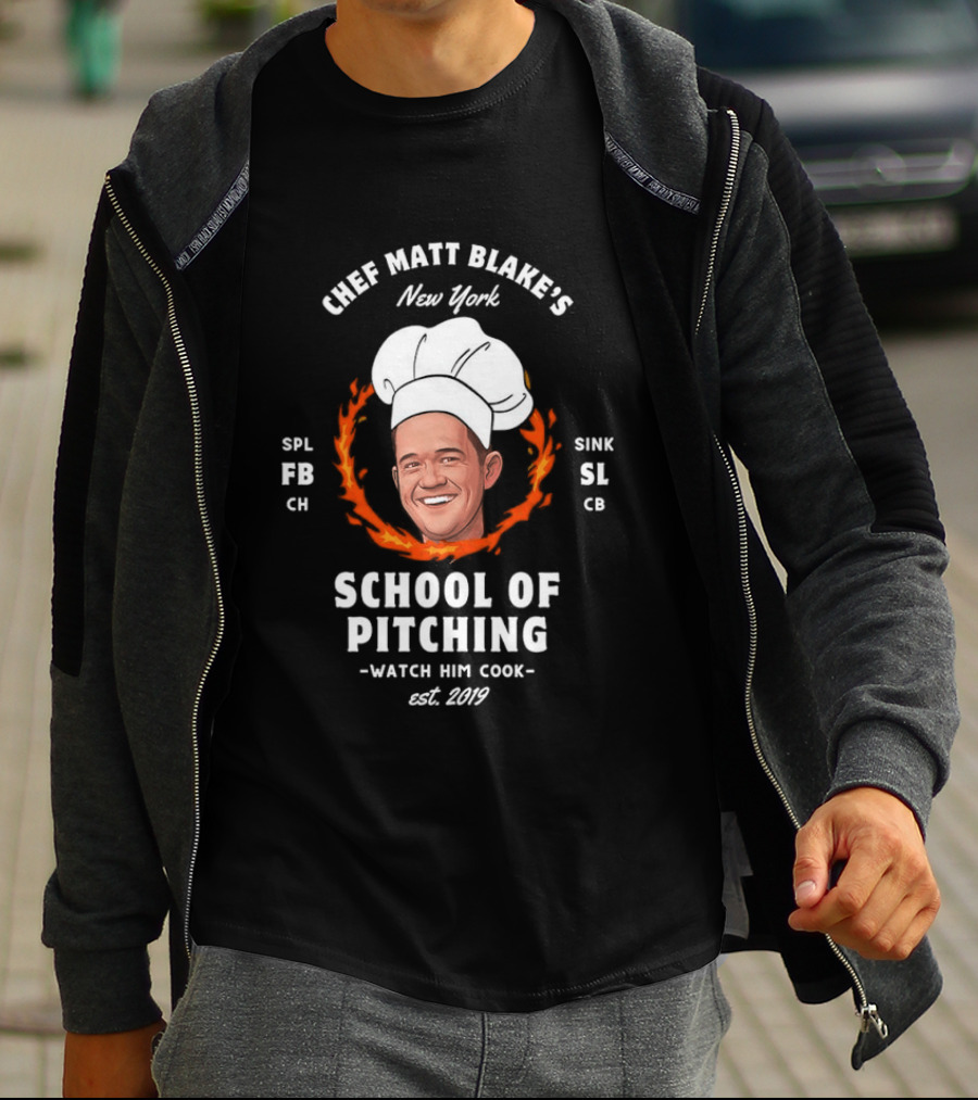 New York Chef Matt Blake School Of Pitching Est 2019 Him Cook Yankees T-Shirt