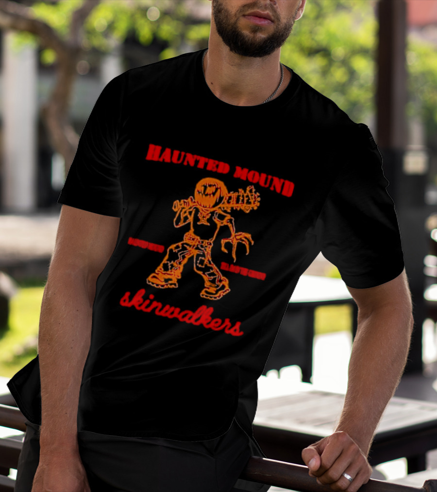 Haunted Mound Skinwalkers Creepy Figure Monster Scary T-Shirt