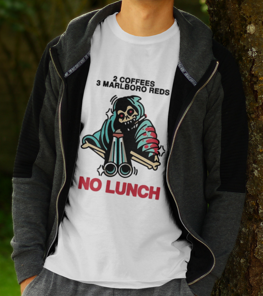 2 Coffees 3 Marlboro Reds Skeleton Holding Shotgun No Lunch T-Shirt